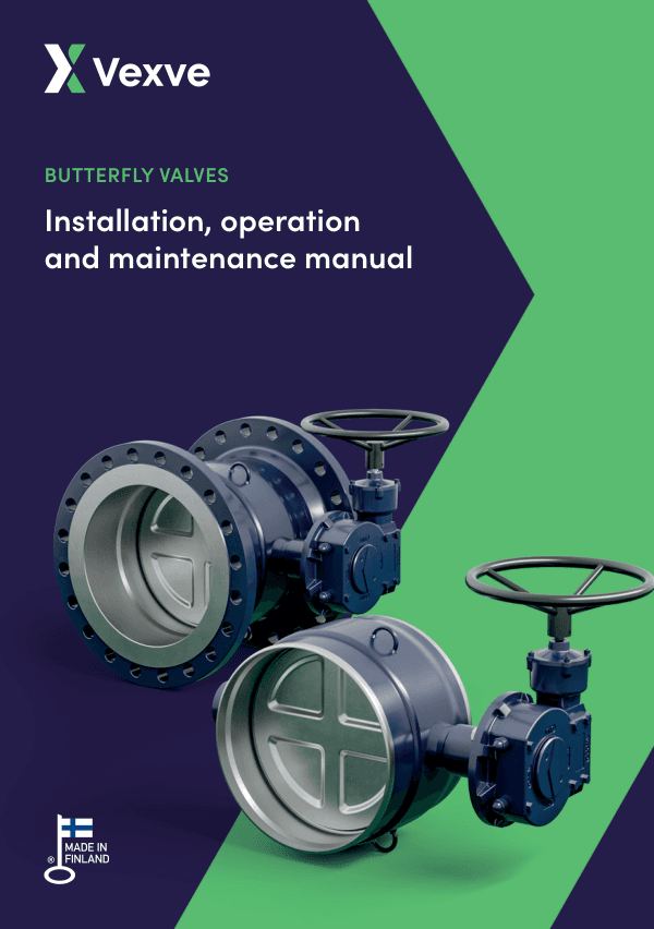 Vexve butterfly valves, installation, operation and maintenance manual